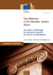 Tax reforms in EU Member States 2015 – Tax policy challenges for economic growth and fiscal sustainability