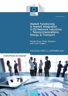 Market Functioning and Market Integration in EU Network Industries – Telecommunications, Energy and Transport